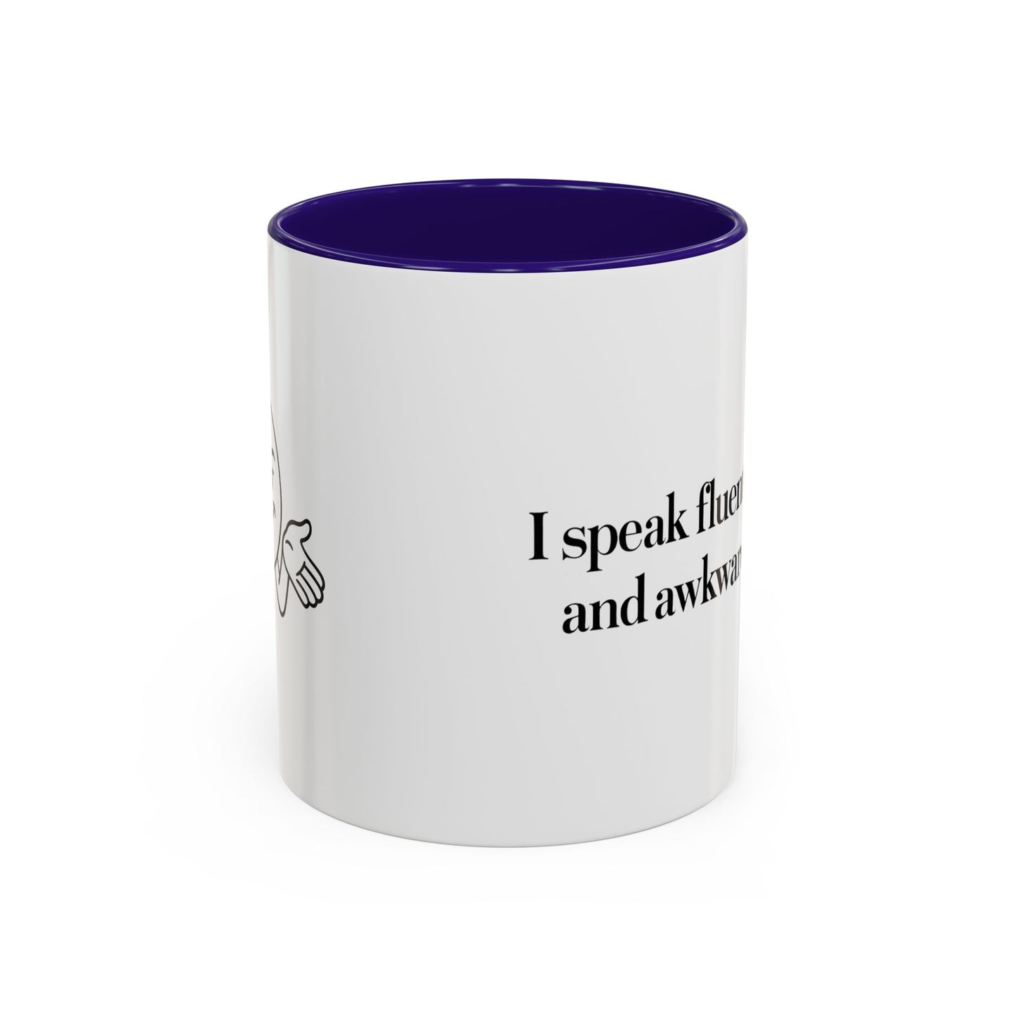 "I Speak Fluent Sarcasm and Awkward Silence" Mug - Modern Mastery of Alternative Communication