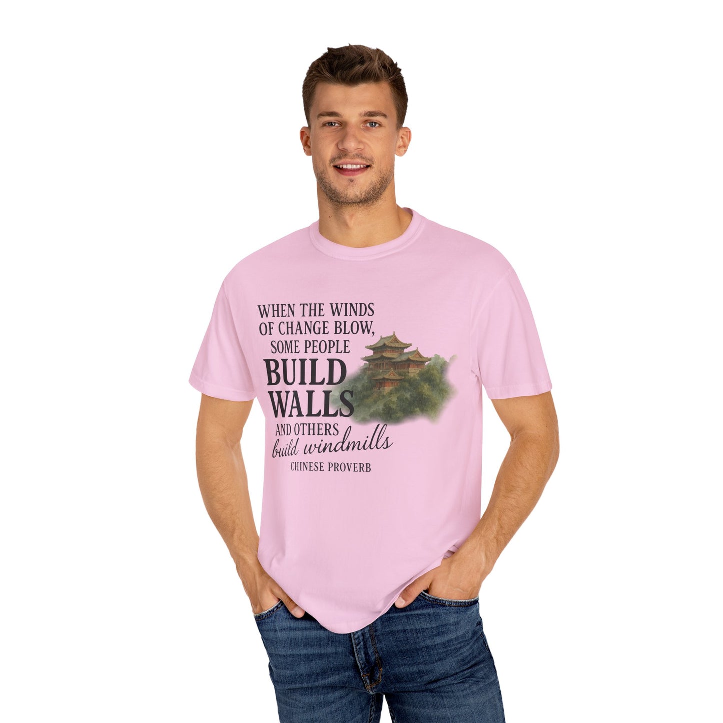 "When the Winds of Change Blow, Some People Build Walls and Others Build Windmills" Chinese Proverb T-Shirt - Ancient Wisdom on Embracing Change