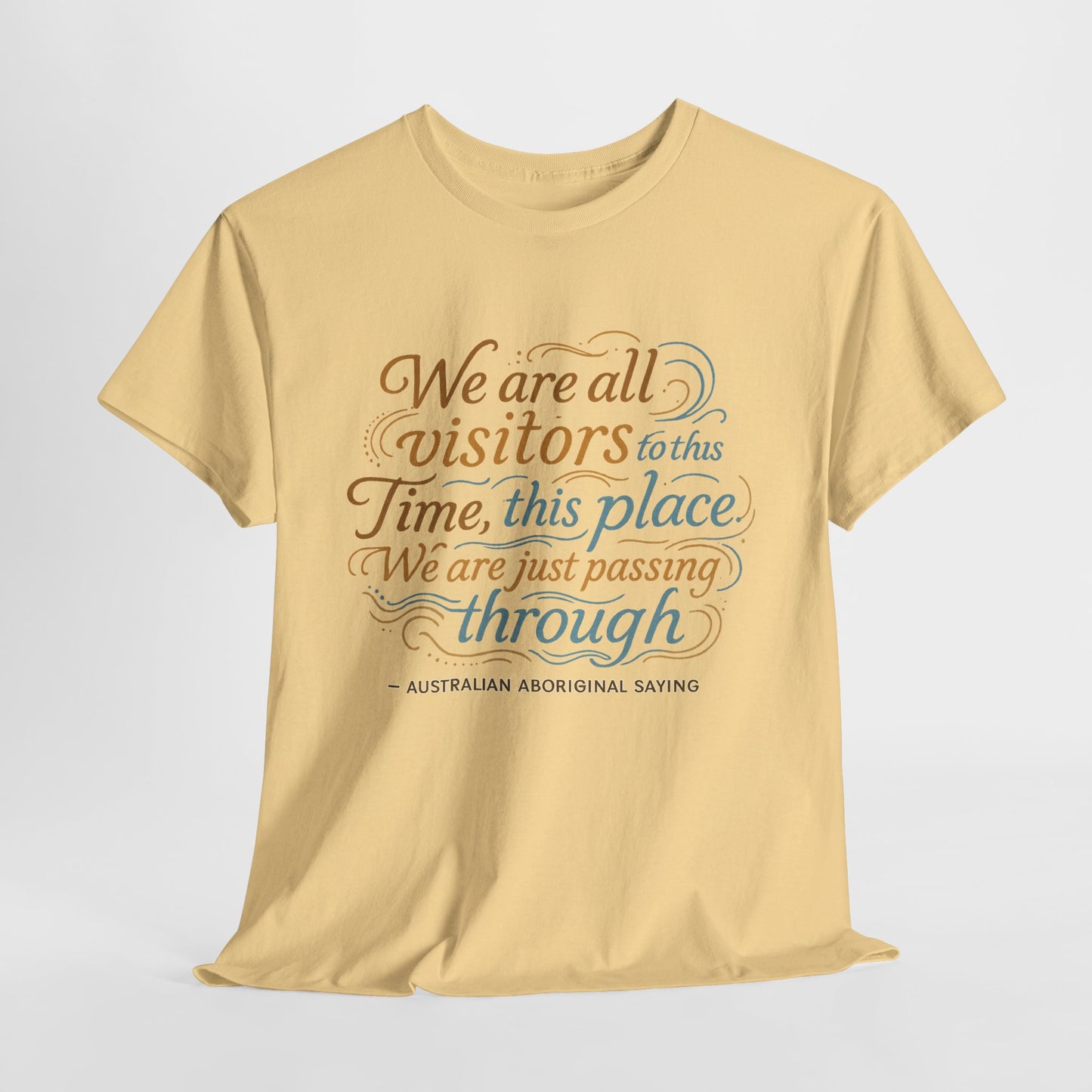 "The More You Know, The Less You Need" Aboriginal Australian T-Shirt - 65,000 Years of Indigenous Wisdom