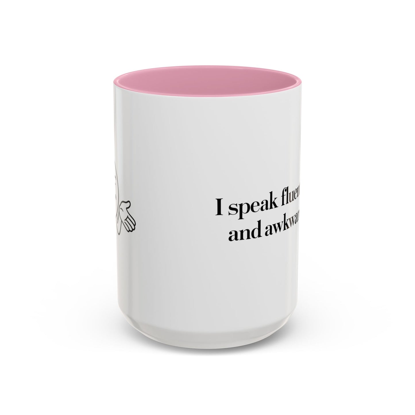 "I Speak Fluent Sarcasm and Awkward Silence" Mug - Modern Mastery of Alternative Communication
