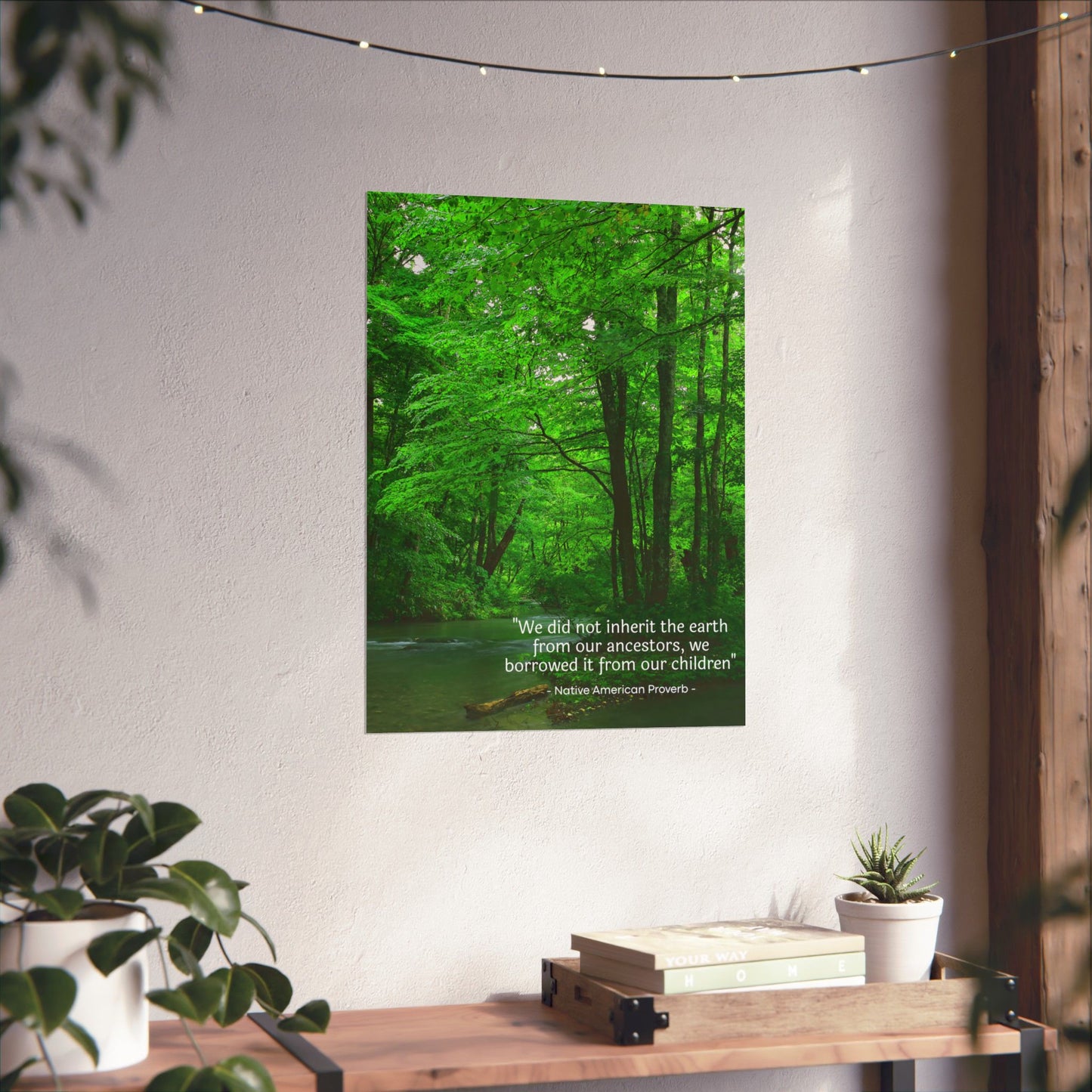 "We Do Not Inherit the Earth From Our Ancestors; We Borrow It From Our Children" Native American Proverb Wall Art - Indigenous Wisdom on Environmental Stewardship