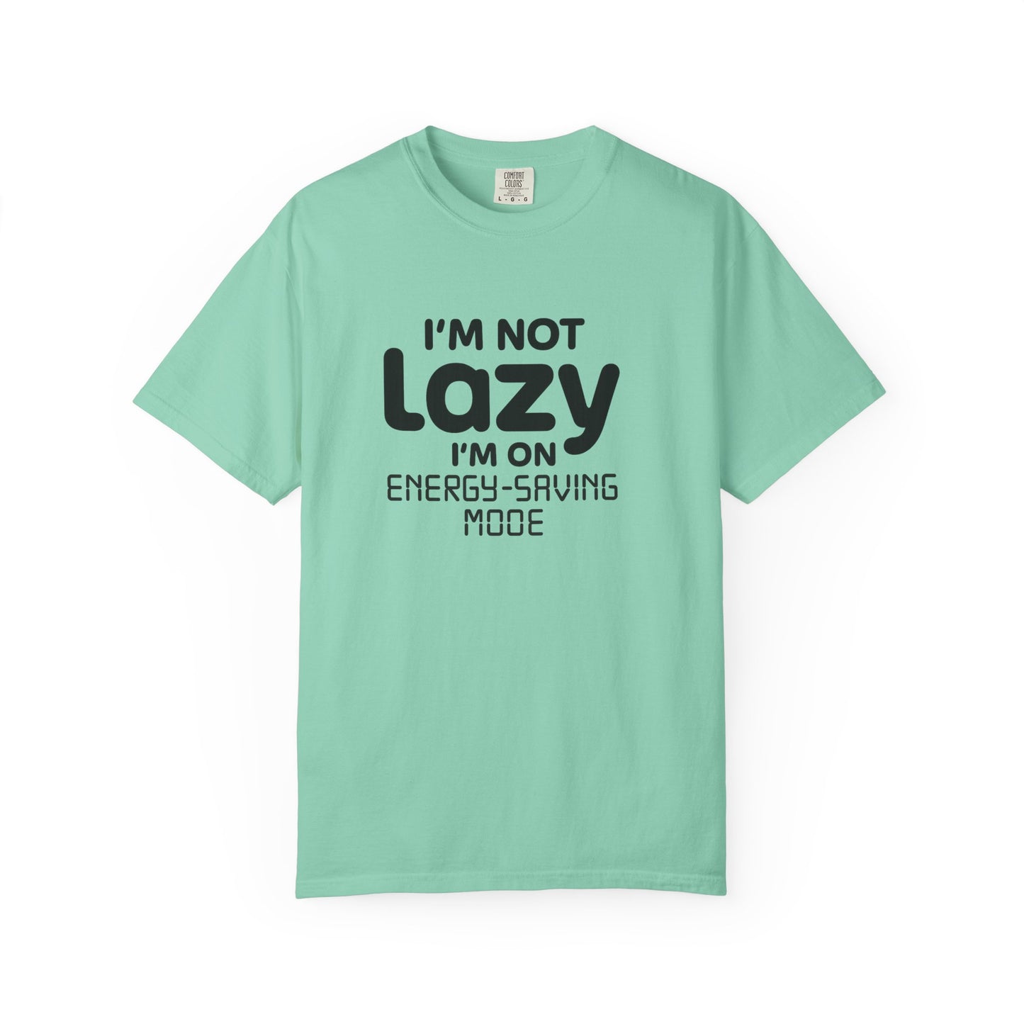 "I'm Not Lazy, I'm On Energy-Saving Mode" T-Shirt - Modern Philosophy Meets Tech Humor