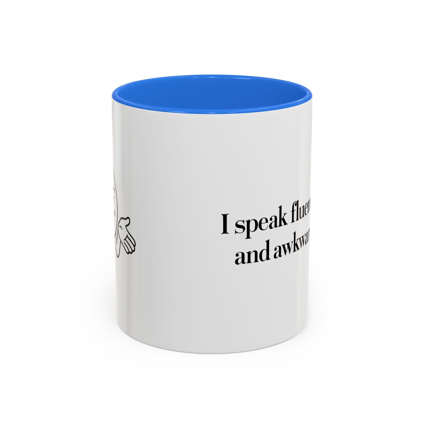 "I Speak Fluent Sarcasm and Awkward Silence" Mug - Modern Mastery of Alternative Communication