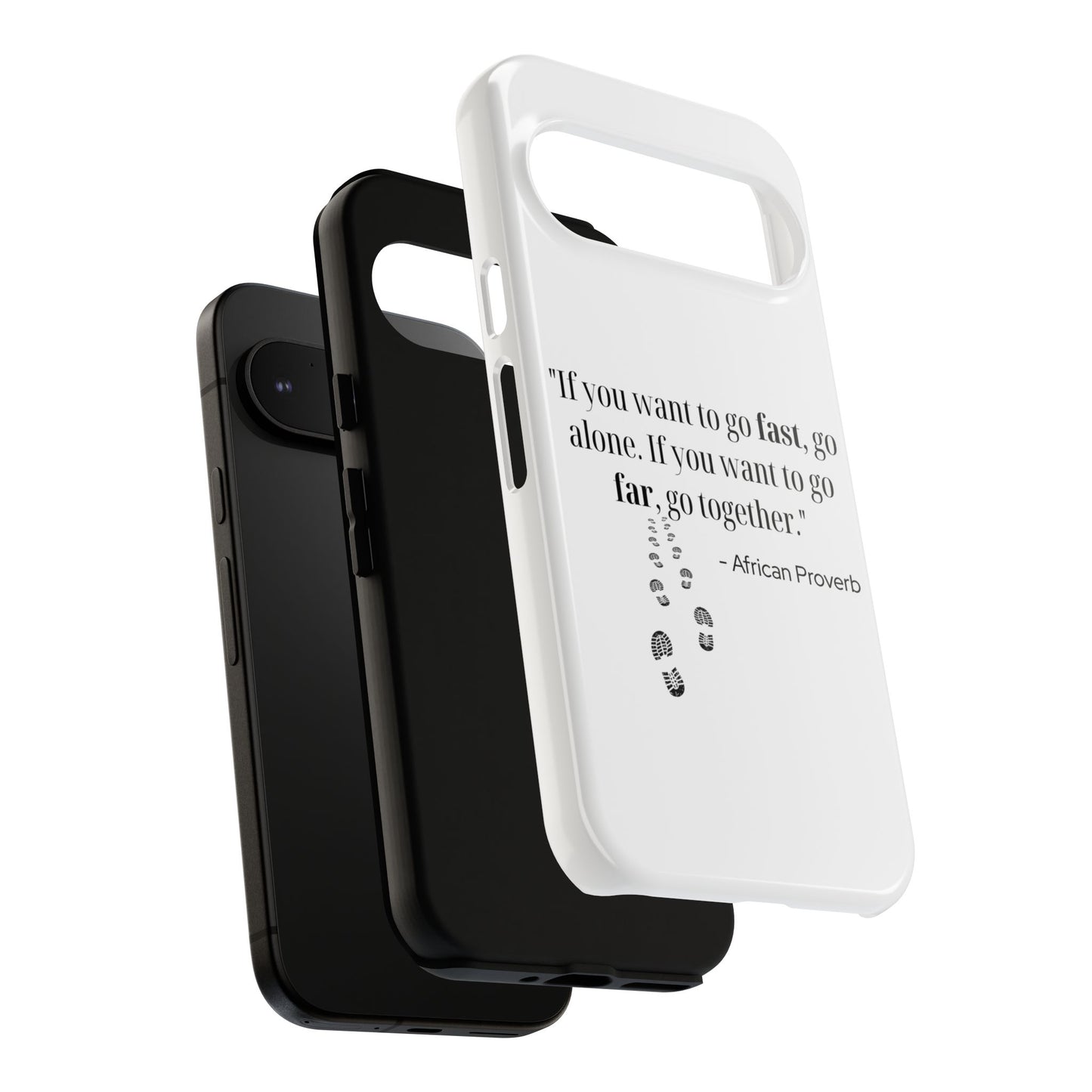 "If You Want to Go Fast, Go Alone. If You Want to Go Far, Go Together" African Proverb Phone Case - Ubuntu Wisdom for Modern Connection