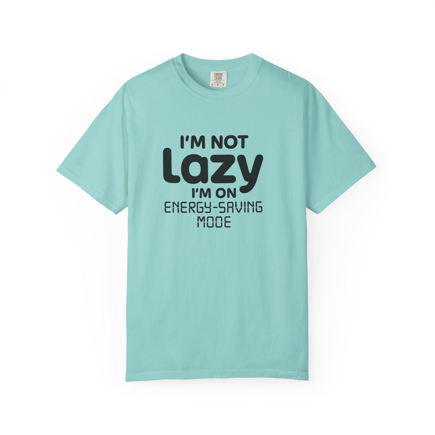 "I'm Not Lazy, I'm On Energy-Saving Mode" T-Shirt - Modern Philosophy Meets Tech Humor