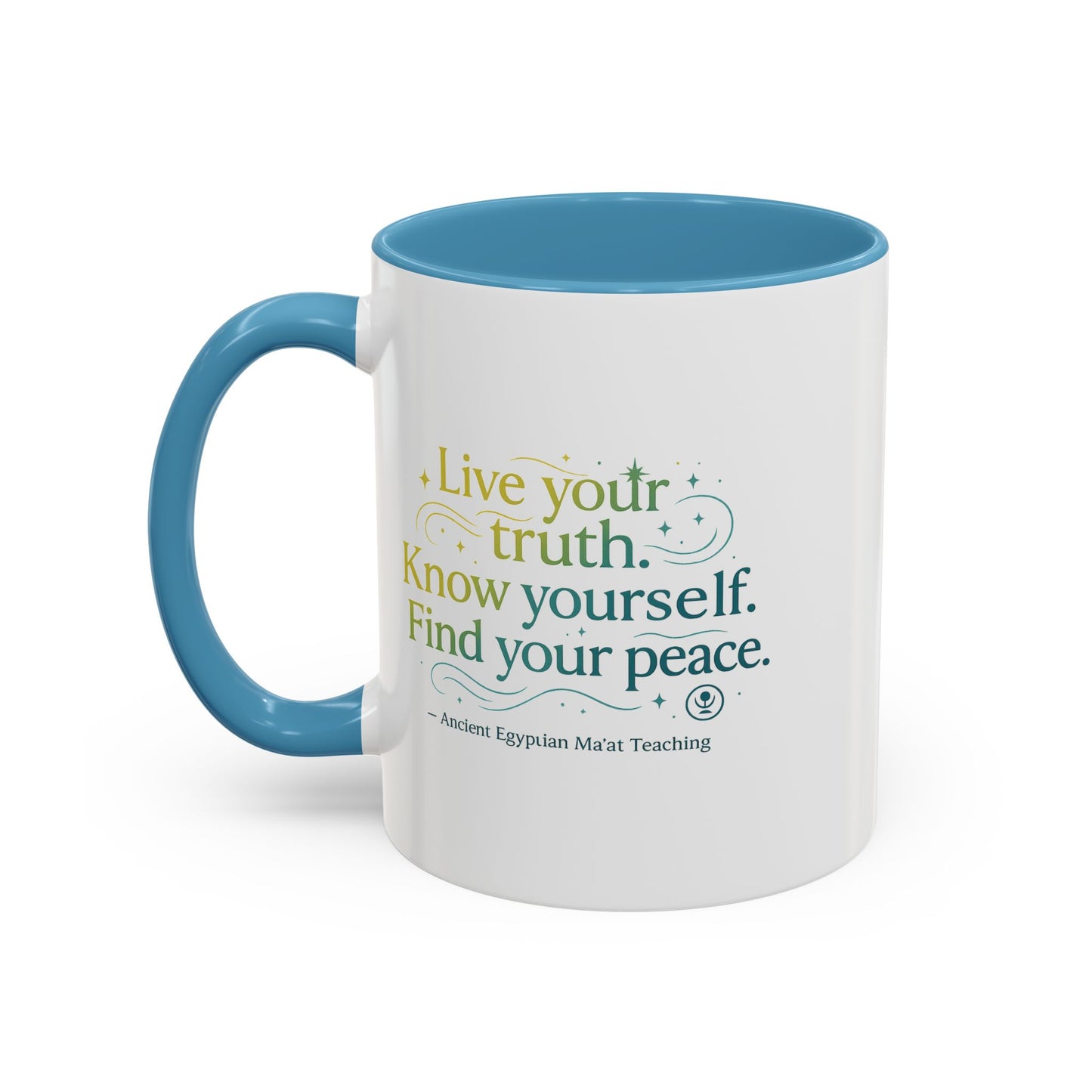 "Live Your Truth. Know Yourself. Find Your Peace." Ancient Egyptian Ma'at Mug - 4,000-Year-Old Wisdom for Morning Reflection