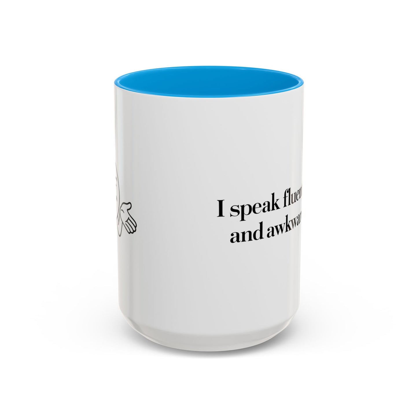 "I Speak Fluent Sarcasm and Awkward Silence" Mug - Modern Mastery of Alternative Communication