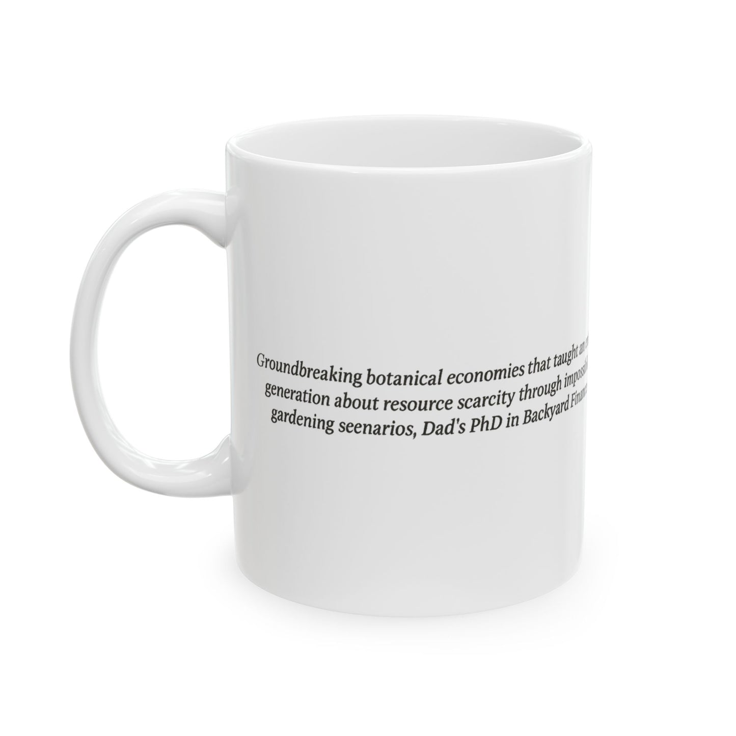 Money Doesn't Grow on Trees - Dad's Economics Coffee Mug