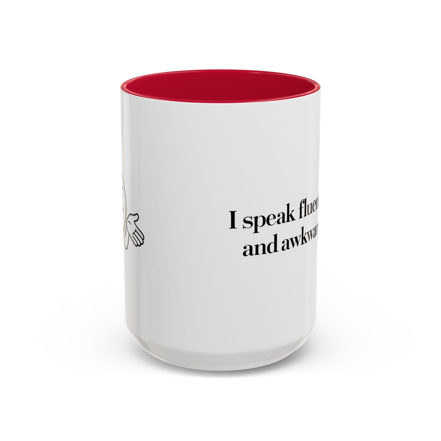 "I Speak Fluent Sarcasm and Awkward Silence" Mug - Modern Mastery of Alternative Communication