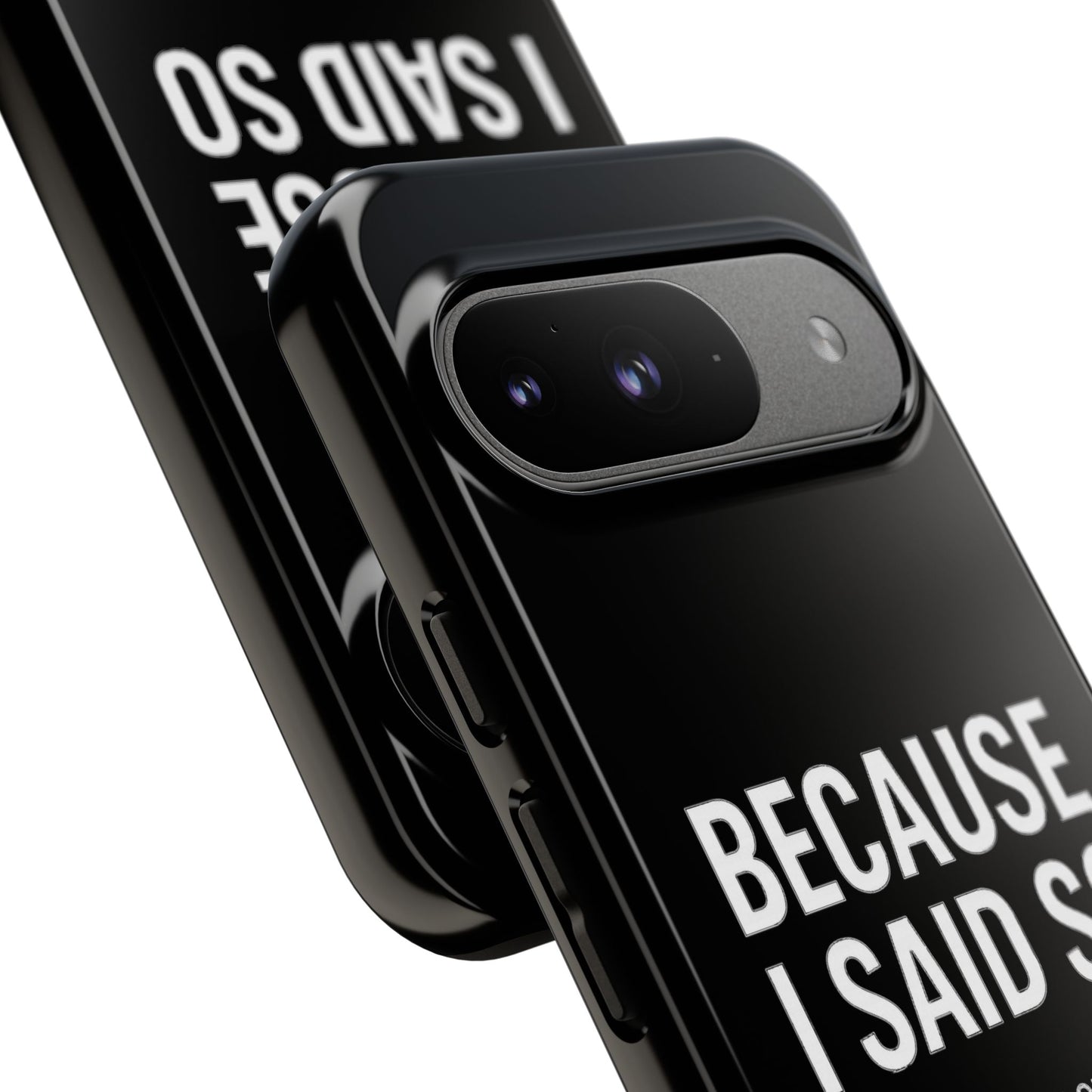 "Because I Said So" Phone Case - Reproductive Authority in Your Pocket