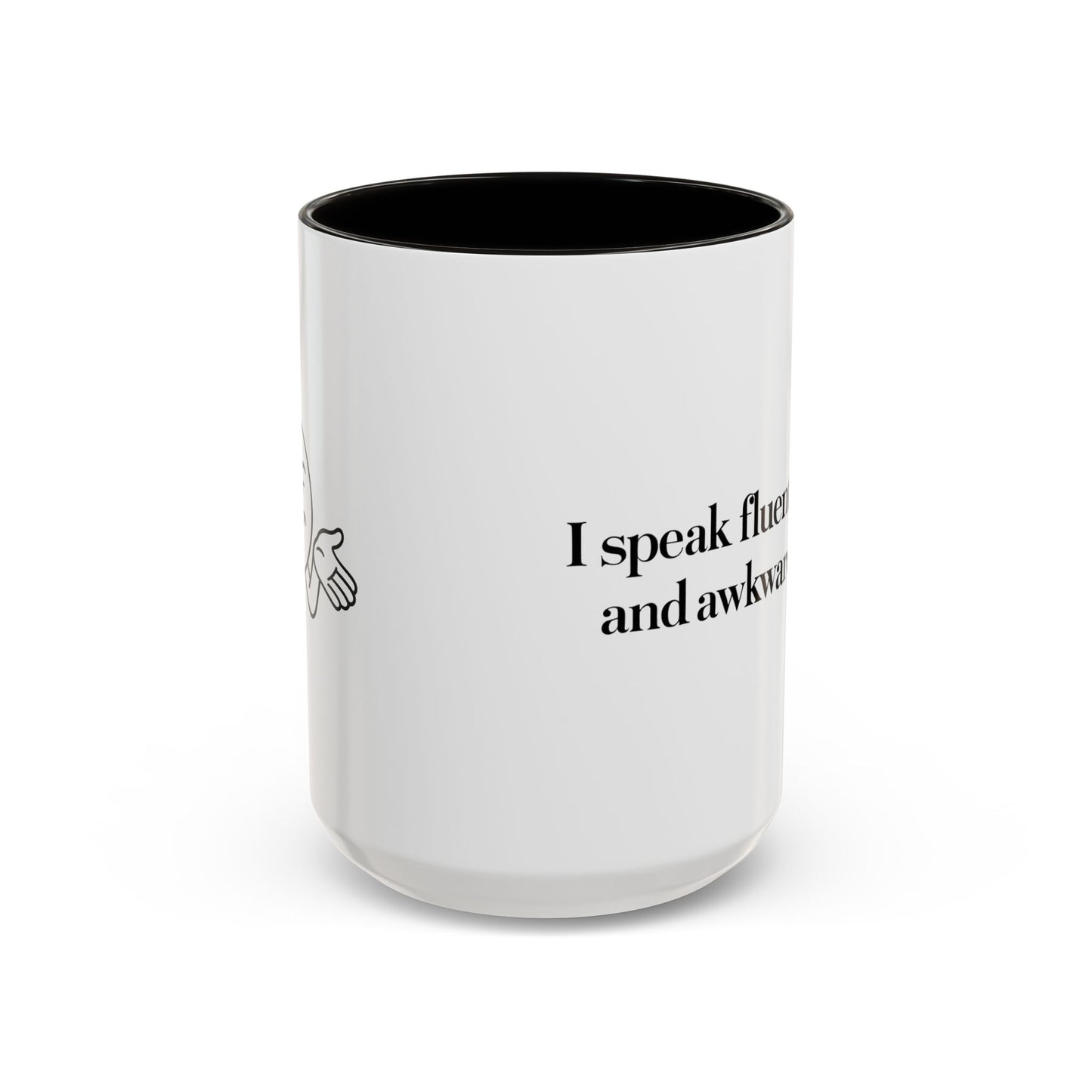 "I Speak Fluent Sarcasm and Awkward Silence" Mug - Modern Mastery of Alternative Communication