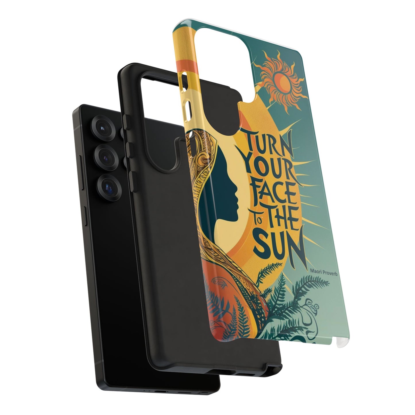 "Turn Your Face to the Sun" Ancient Polynesian Wisdom Phone Case - Island Philosophy for Daily Inspiration