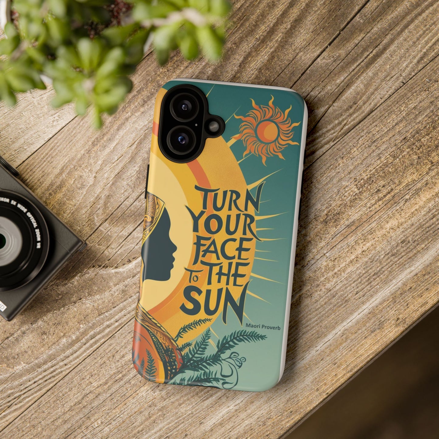 "Turn Your Face to the Sun" Ancient Polynesian Wisdom Phone Case - Island Philosophy for Daily Inspiration