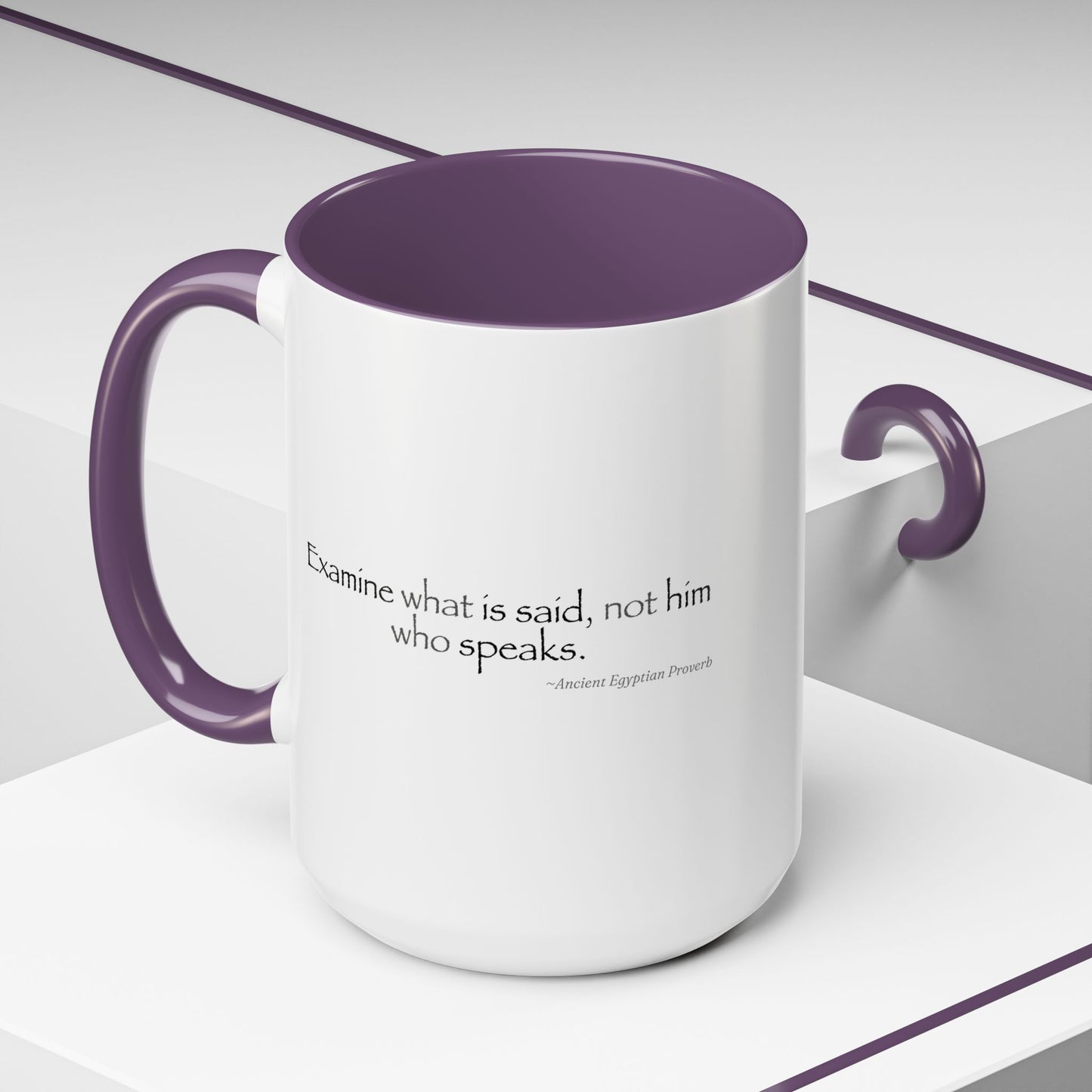 "Examine What Is Said, Not Him Who Speaks" Ancient Egyptian Proverb Mug - Ma'at Wisdom for Critical Thinking