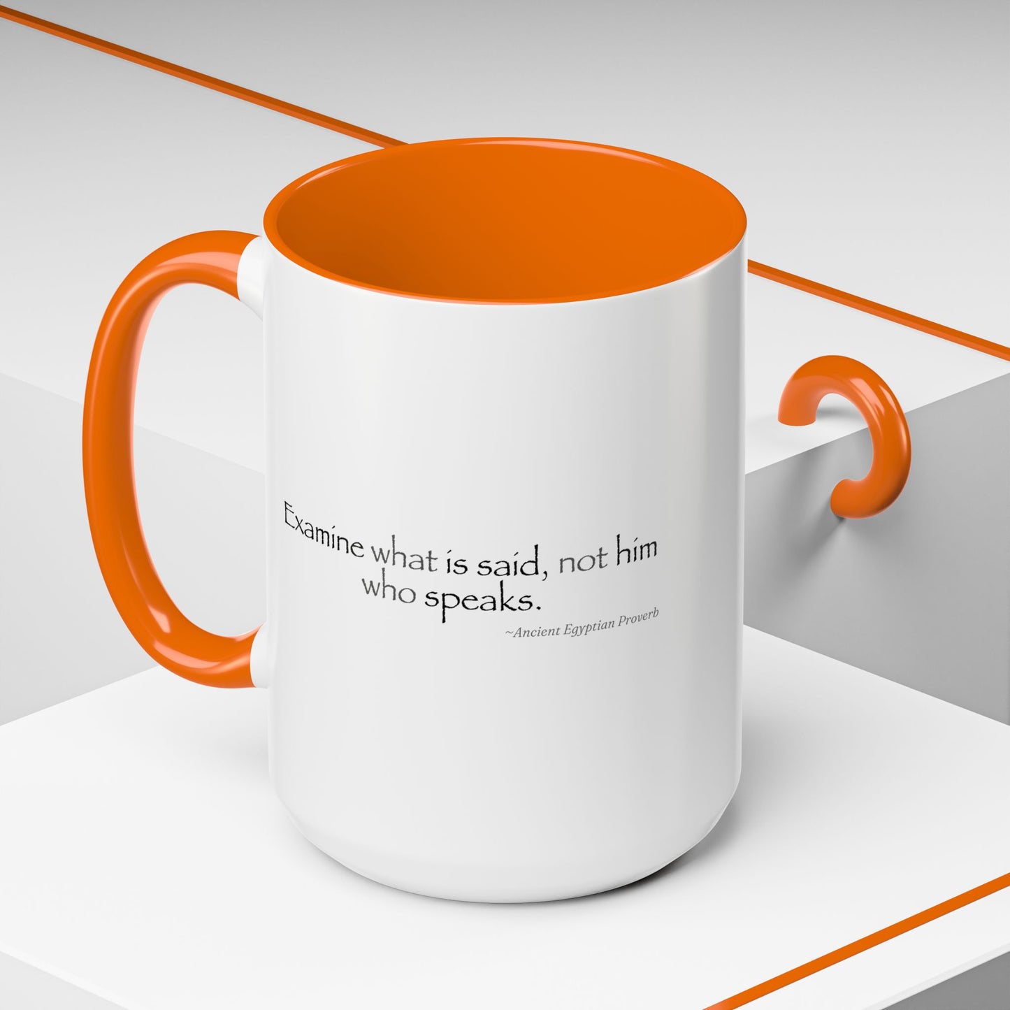 "Examine What Is Said, Not Him Who Speaks" Ancient Egyptian Proverb Mug - Ma'at Wisdom for Critical Thinking