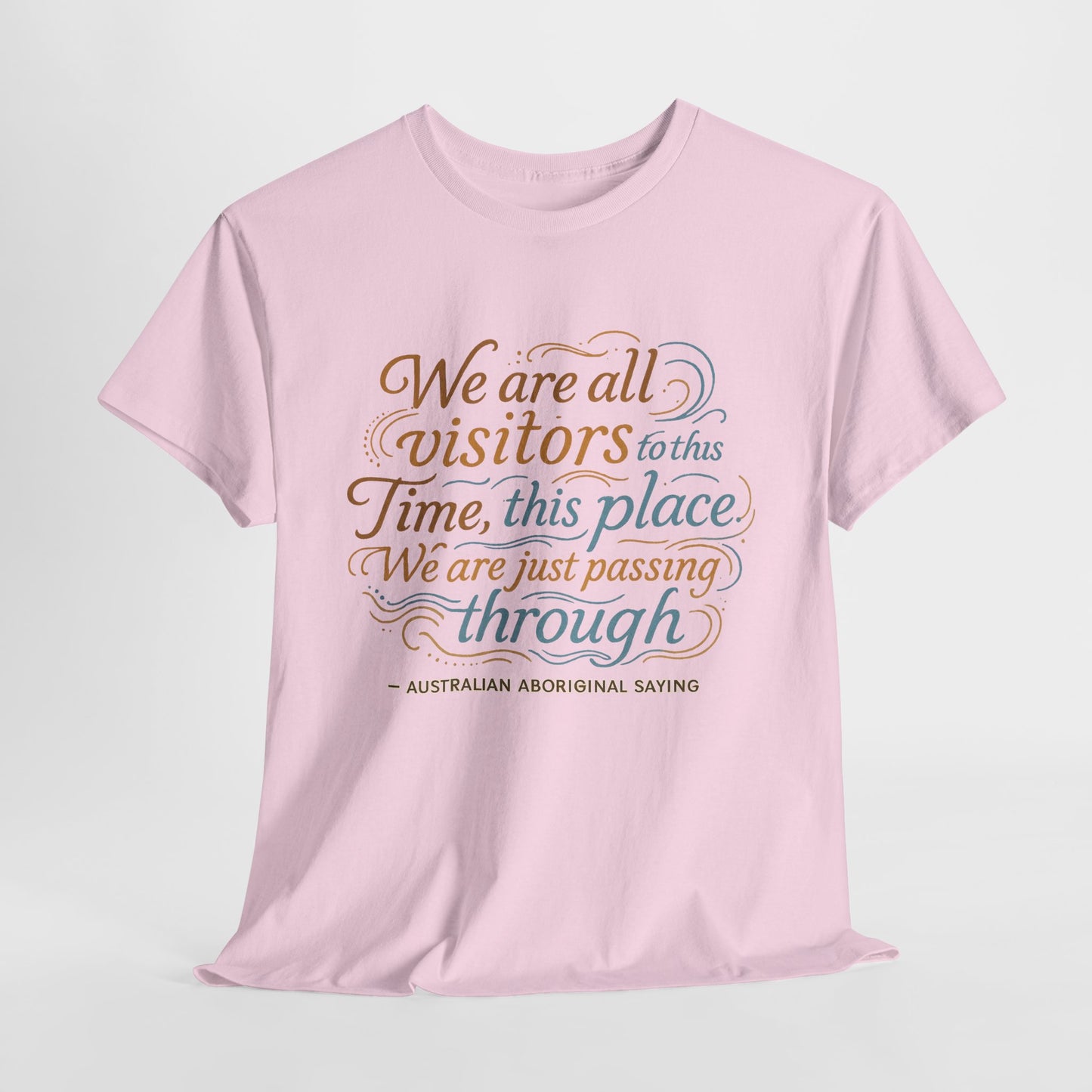 "The More You Know, The Less You Need" Aboriginal Australian T-Shirt - 65,000 Years of Indigenous Wisdom