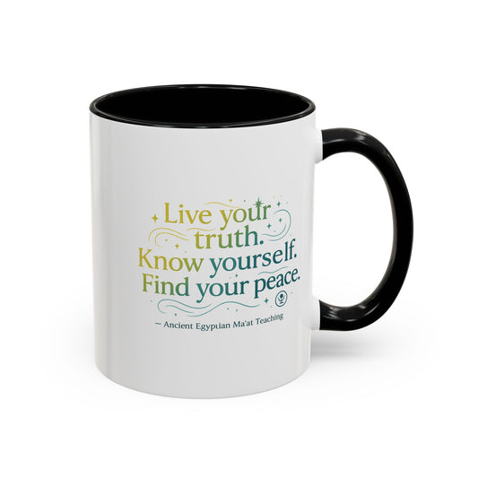 "Live Your Truth. Know Yourself. Find Your Peace." Ancient Egyptian Ma'at Mug - 4,000-Year-Old Wisdom for Morning Reflection