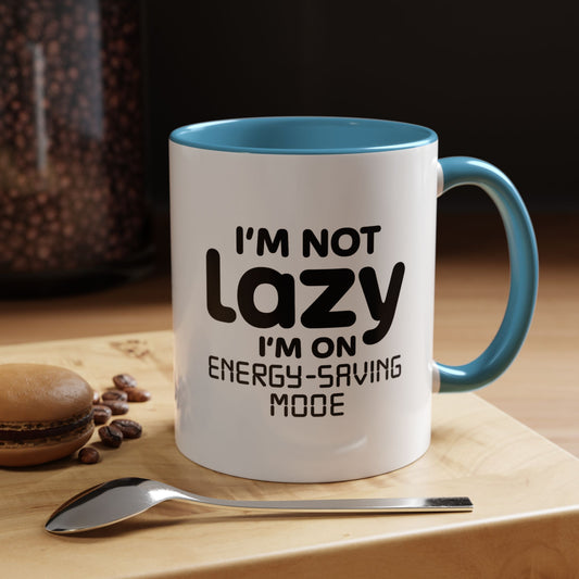 "I'm Not Lazy, I'm On Energy-Saving Mode" Mug - Modern Philosophy Meets Tech Efficiency