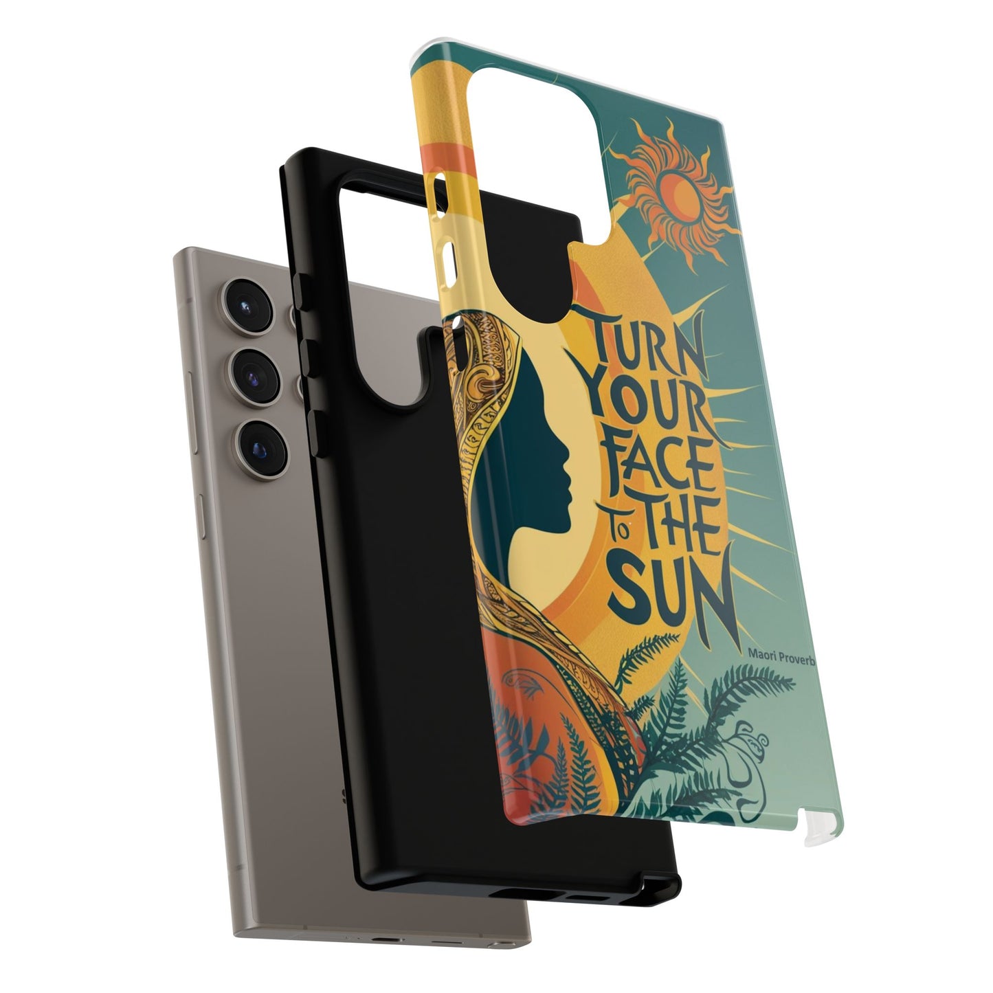 "Turn Your Face to the Sun" Ancient Polynesian Wisdom Phone Case - Island Philosophy for Daily Inspiration