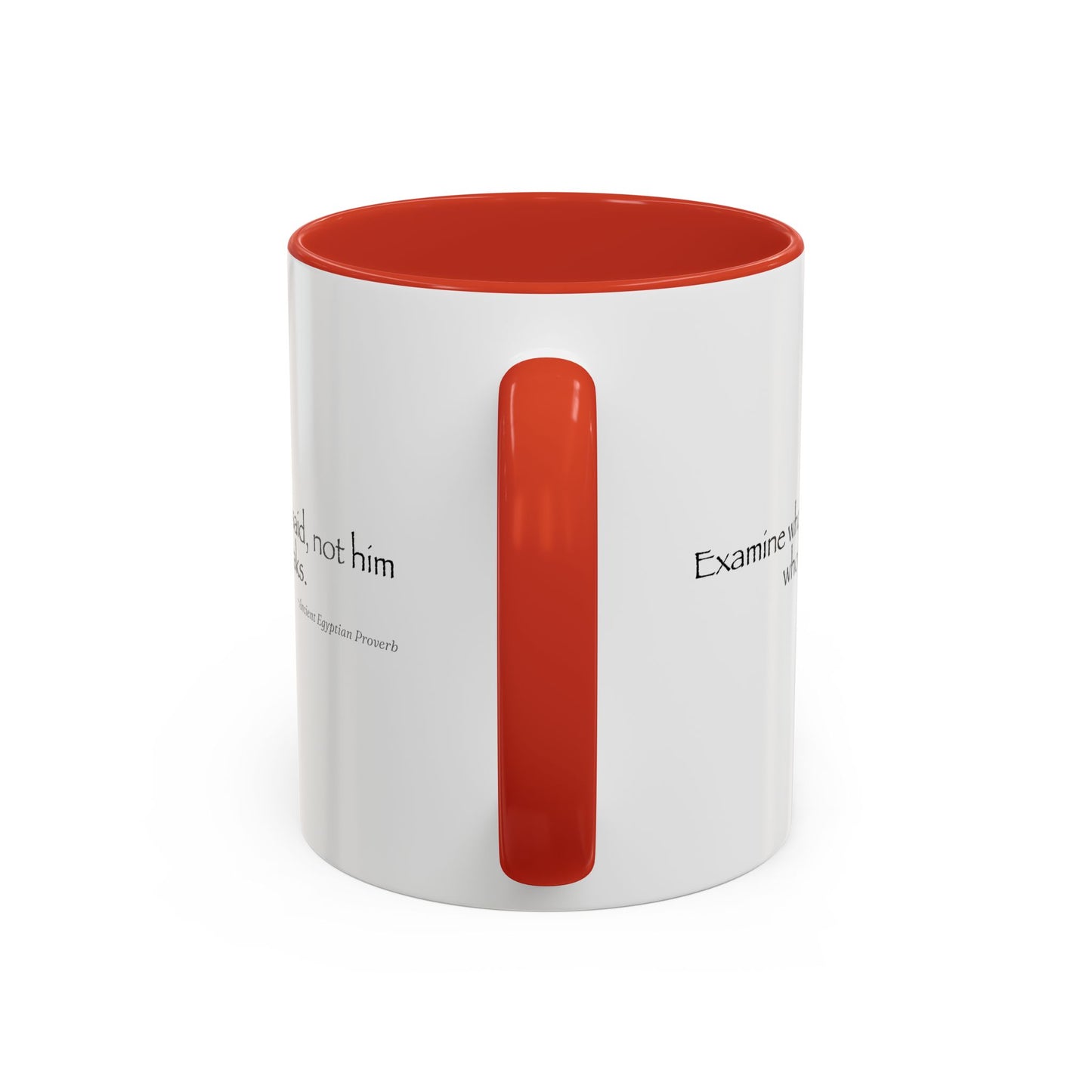 "Examine What Is Said, Not Him Who Speaks" Ancient Egyptian Proverb Mug - Ma'at Wisdom for Critical Thinking