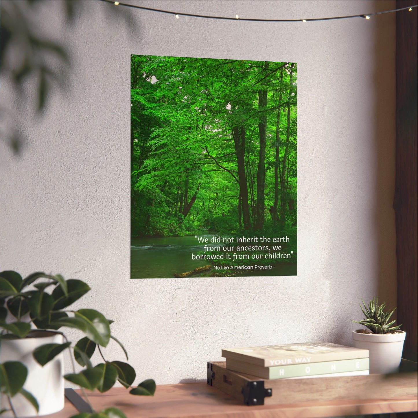 "We Do Not Inherit the Earth From Our Ancestors; We Borrow It From Our Children" Native American Proverb Wall Art - Indigenous Wisdom on Environmental Stewardship