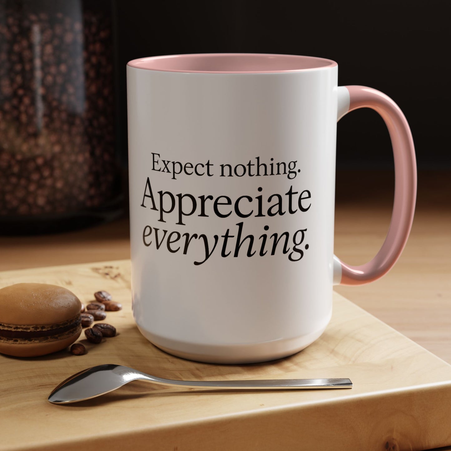 "Expect Nothing. Appreciate Everything" Mug - Modern Zen for Daily Gratitude Practice