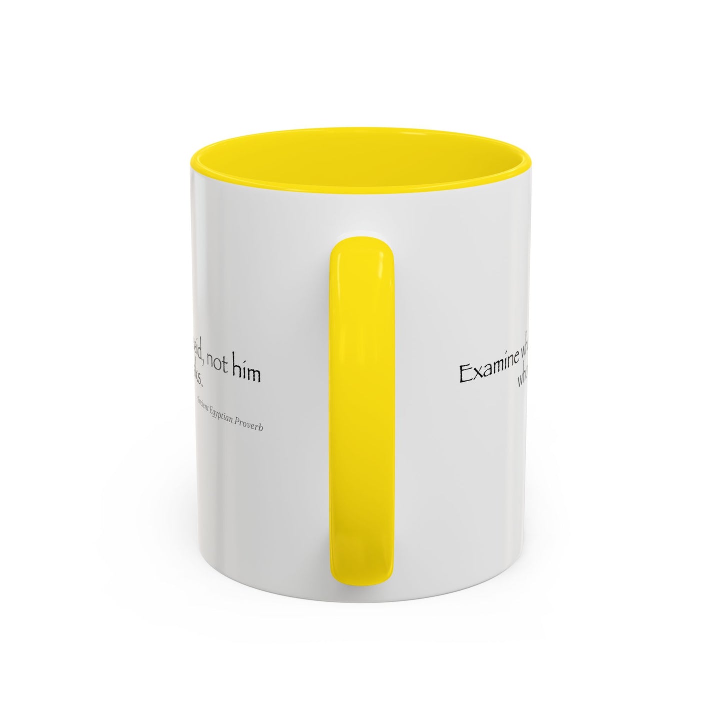 "Examine What Is Said, Not Him Who Speaks" Ancient Egyptian Proverb Mug - Ma'at Wisdom for Critical Thinking