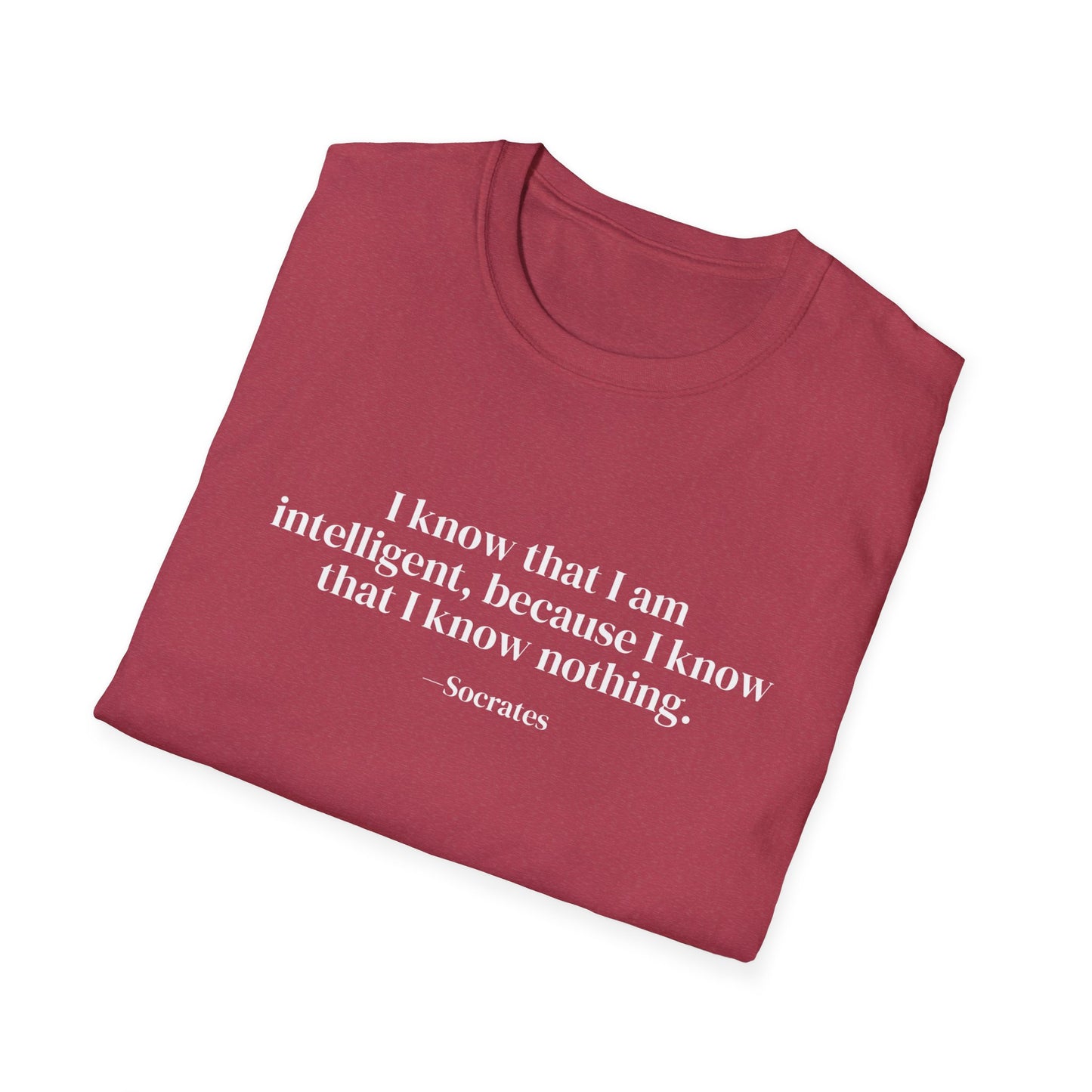 "I Know That I Am Intelligent, Because I Know That I Know Nothing" Socrates T-Shirt - Philosophical Humility Meets Intellectual Confidence