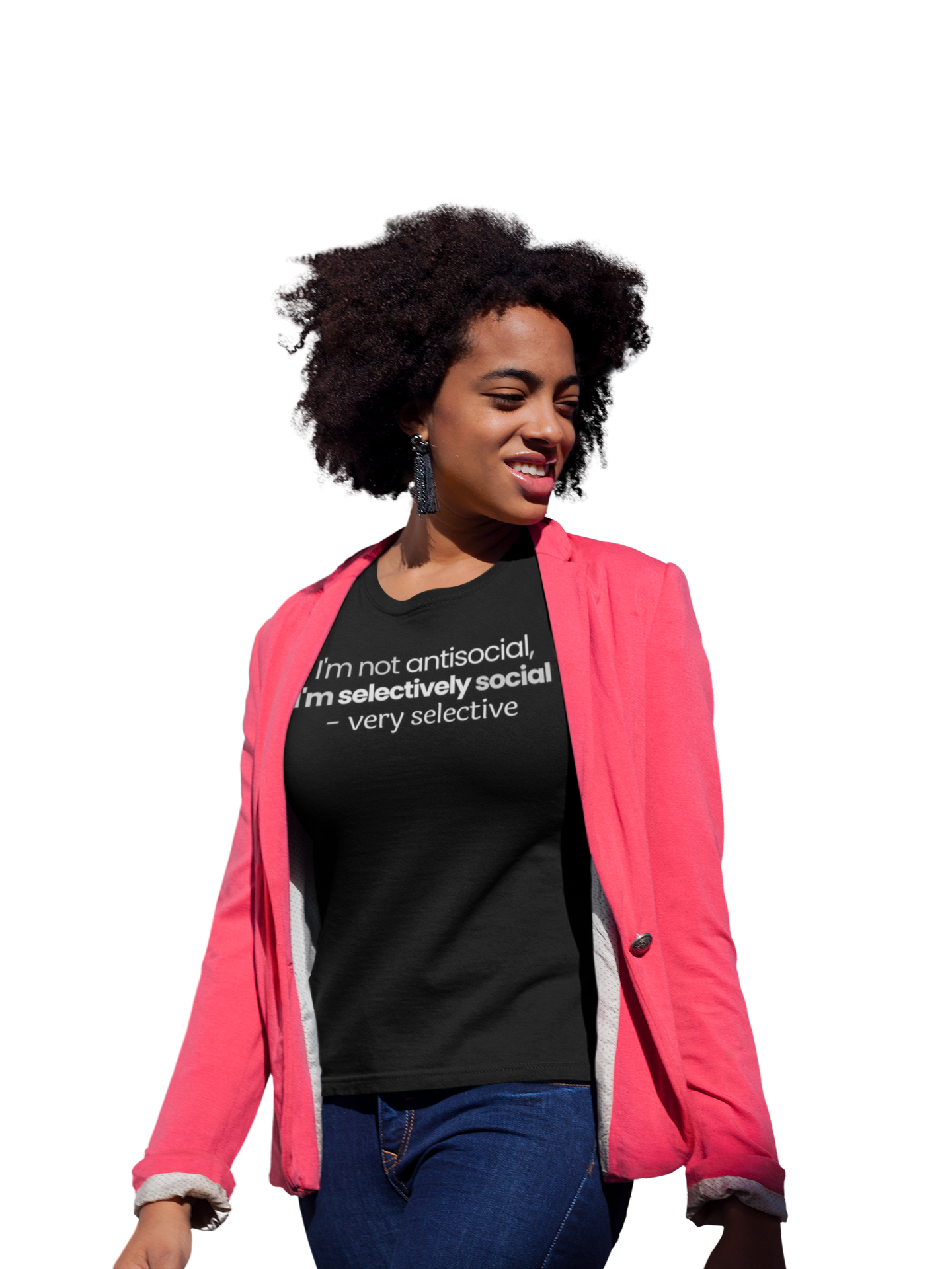 "I'm Not Antisocial, I'm Selectively Social - Very Selective" T-Shirt - Quality Control for Human Interaction