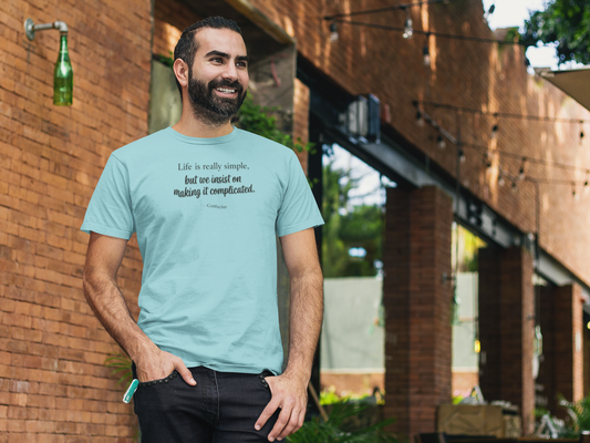 "Life Is Really Simple, But We Insist on Making It Complicated" Confucius T-Shirt - Ancient Chinese Wisdom on Simplicity