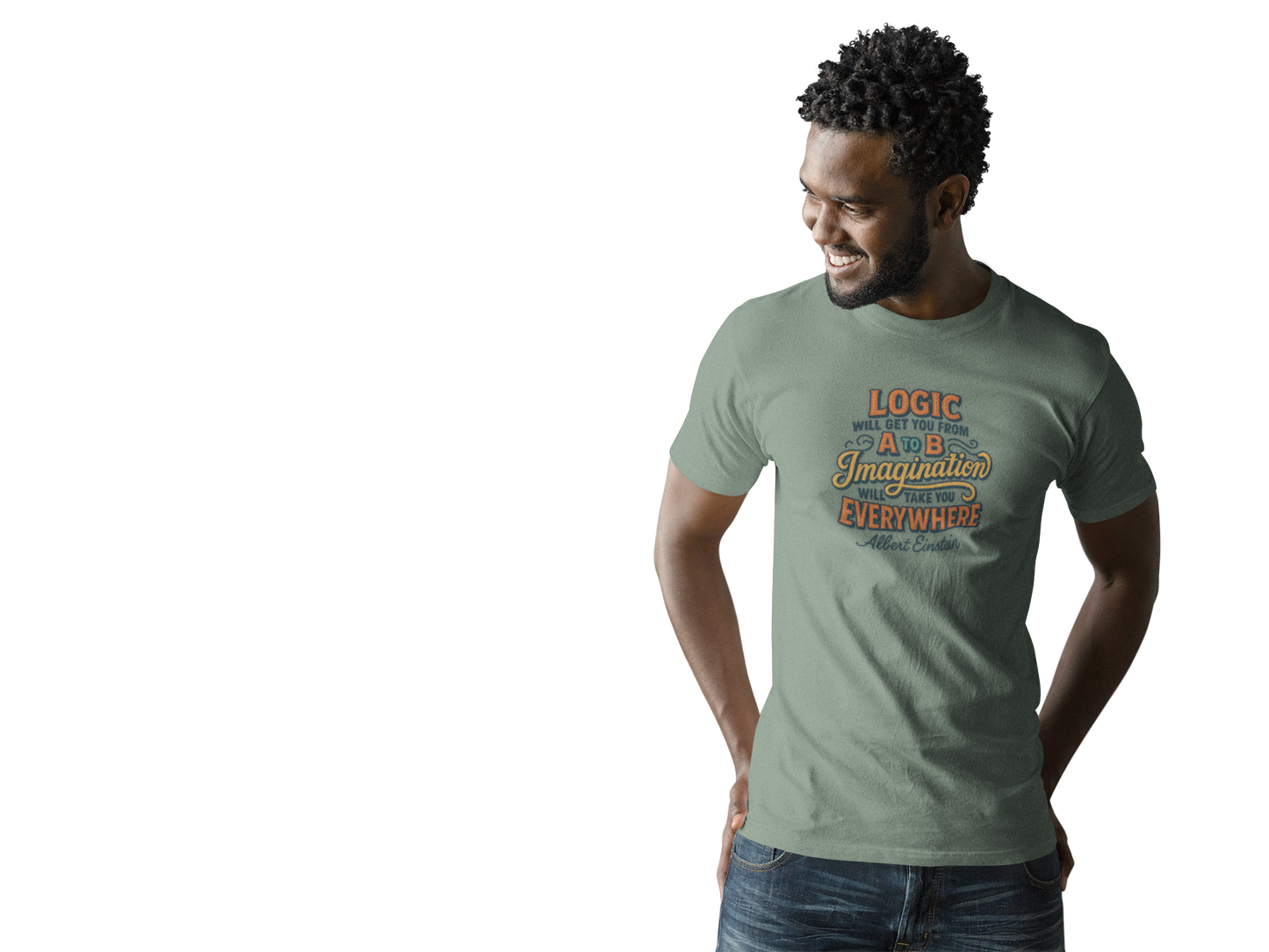 "Logic will get you from A to B. Imagination will take you everywhere." - Albert Einstein T-Shirt