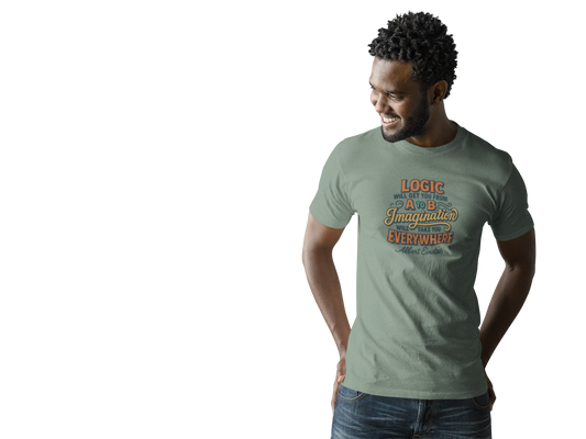 "Logic will get you from A to B. Imagination will take you everywhere." - Albert Einstein T-Shirt