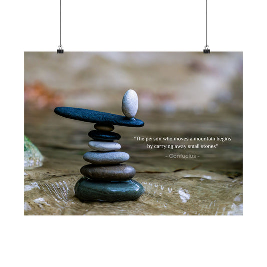 "The Person Who Moves a Mountain Begins by Carrying Away Small Stones" Confucius Wall Art - Ancient Chinese Wisdom on Persistent Progress