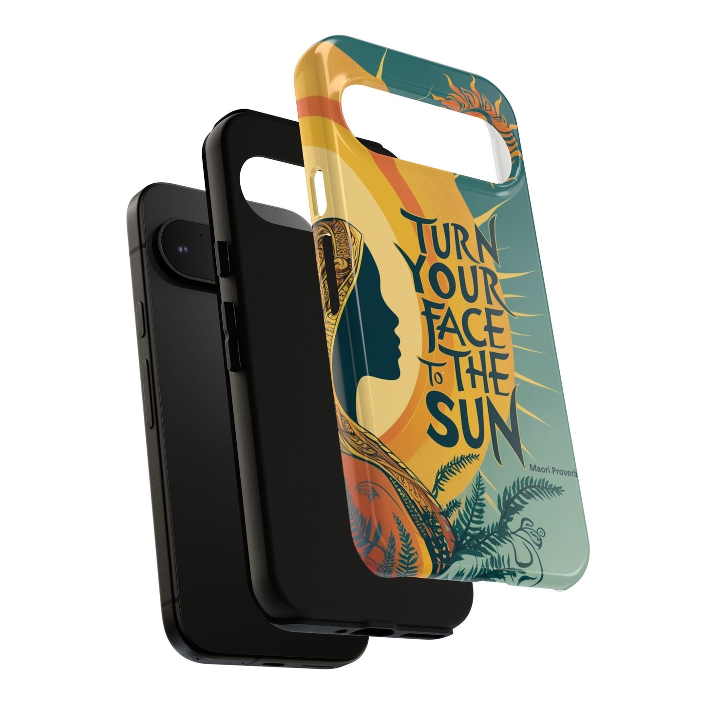 "Turn Your Face to the Sun" Ancient Polynesian Wisdom Phone Case - Island Philosophy for Daily Inspiration