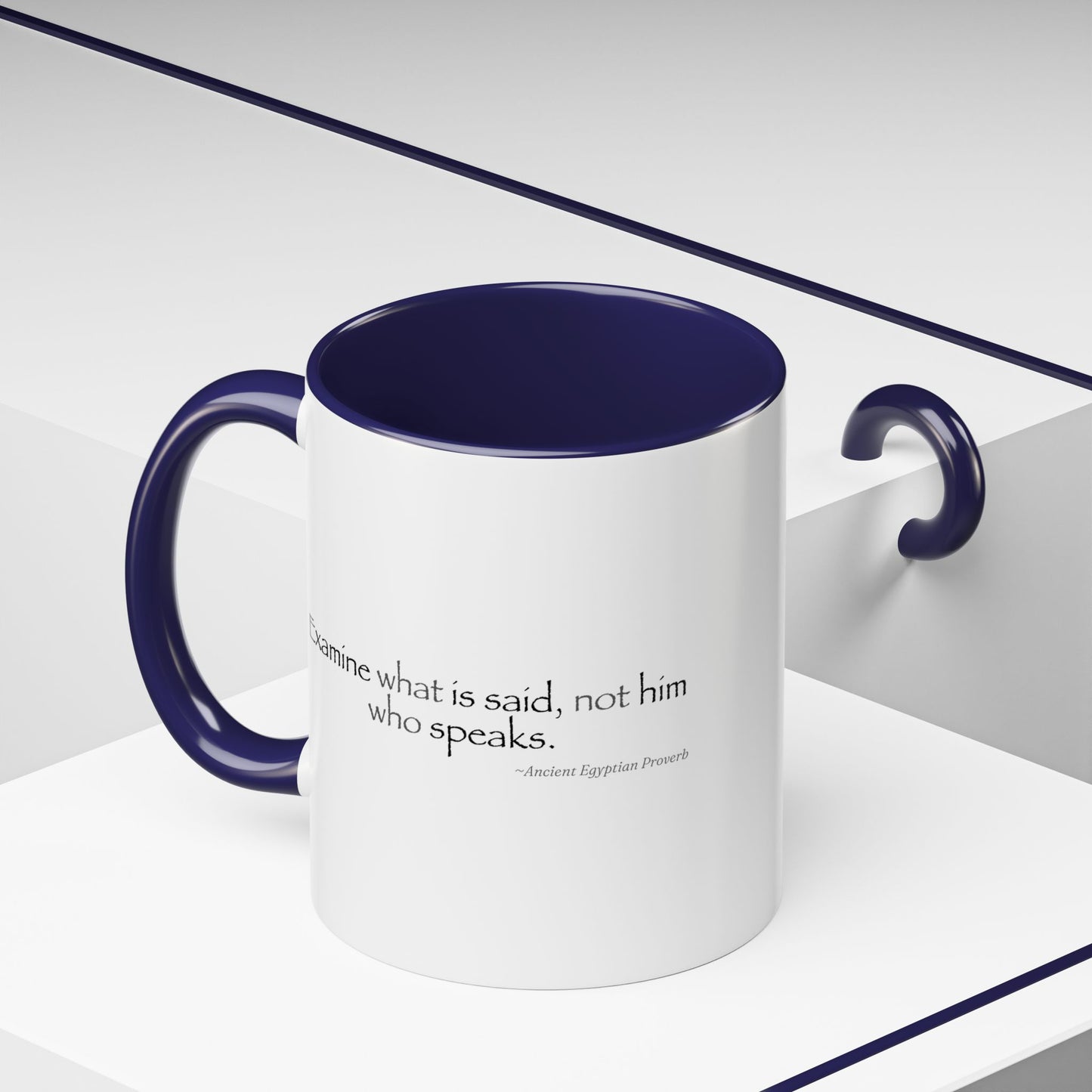"Examine What Is Said, Not Him Who Speaks" Ancient Egyptian Proverb Mug - Ma'at Wisdom for Critical Thinking