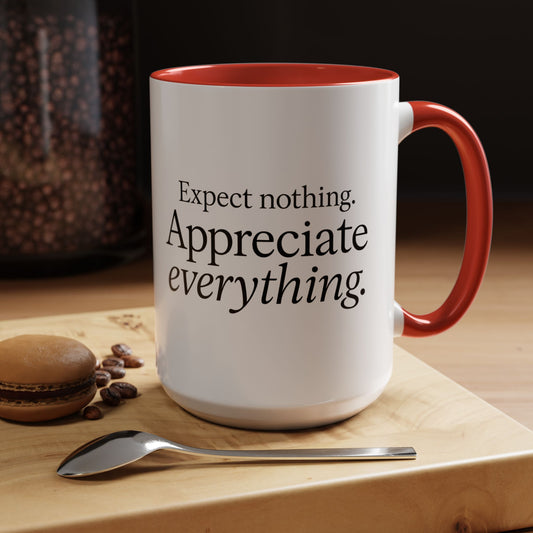 "Expect Nothing. Appreciate Everything" Mug - Modern Zen for Daily Gratitude Practice