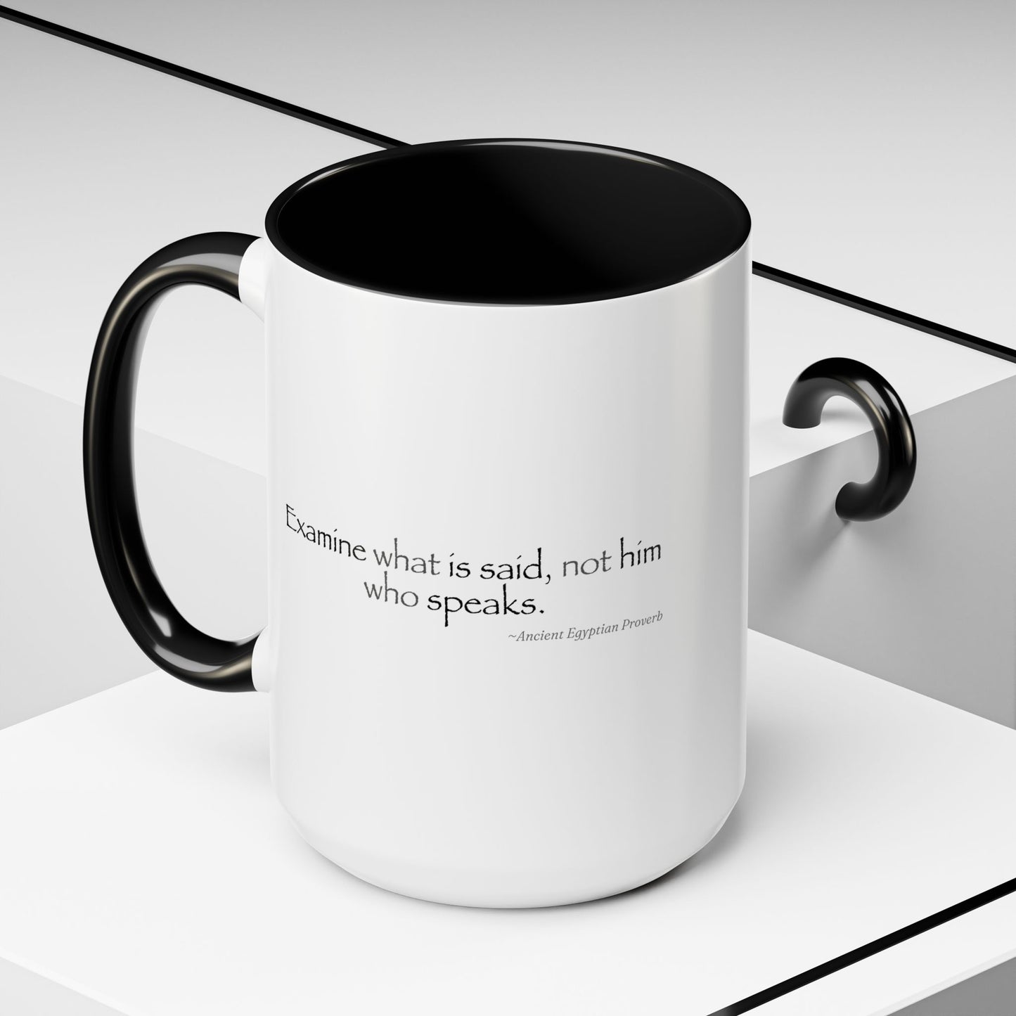 "Examine What Is Said, Not Him Who Speaks" Ancient Egyptian Proverb Mug - Ma'at Wisdom for Critical Thinking