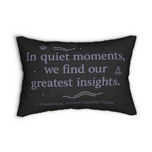 "In Quiet Moments, We Find Our Greatest Insights" Ancient Egyptian Lumbar Pillow - Ma'at Wisdom for Restful Reflection
