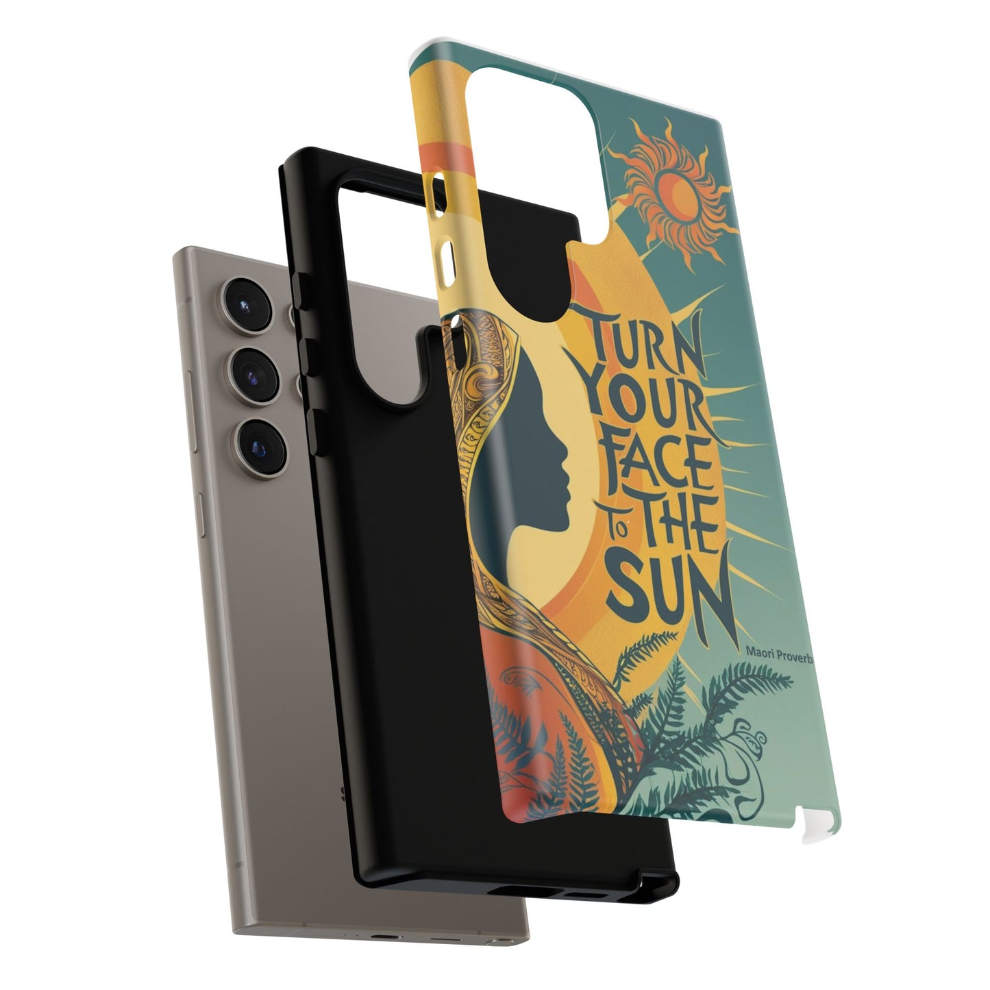 "Turn Your Face to the Sun" Ancient Polynesian Wisdom Phone Case - Island Philosophy for Daily Inspiration
