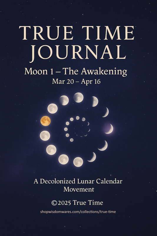 True Time Journal – Moon 1: The Awakening (Spring Equinox Start)